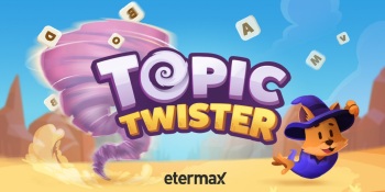 Etermax accelerates mobile game launches during the pandemic with debut of Topic Twister