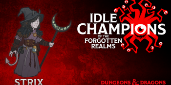 Idle Champions adds Strix, Dice, Camera, Action’s beloved trash witch